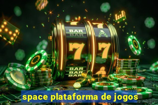 space plataforma de jogos